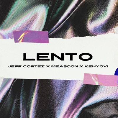 Lento (feat. Measoon & Kenyovi) - Single