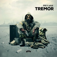 Tremor - Single - PRIYANX
