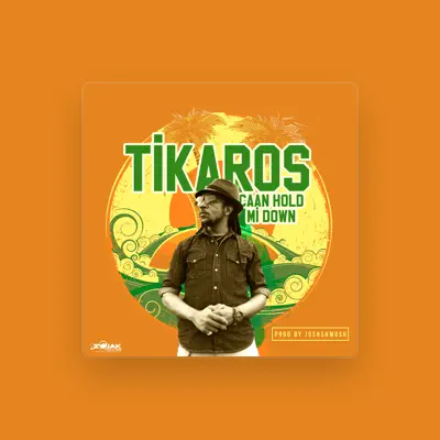 Listen to Tikaros, watch music videos, read bio, see tour dates & more!