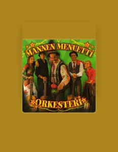 收听 Mannen Menuetti Orkesteri、观看音乐视频、阅读小传、查看巡演日期等 ！