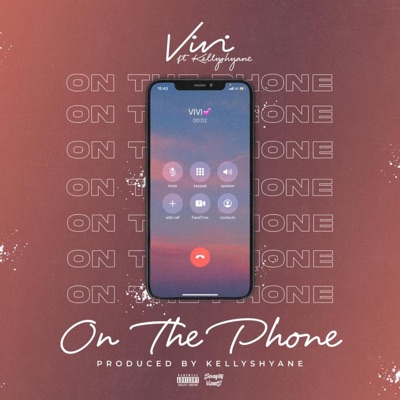 On The Phone (feat. KellyShyane) - Single