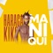 Maniqui - Haraca Kiko lyrics