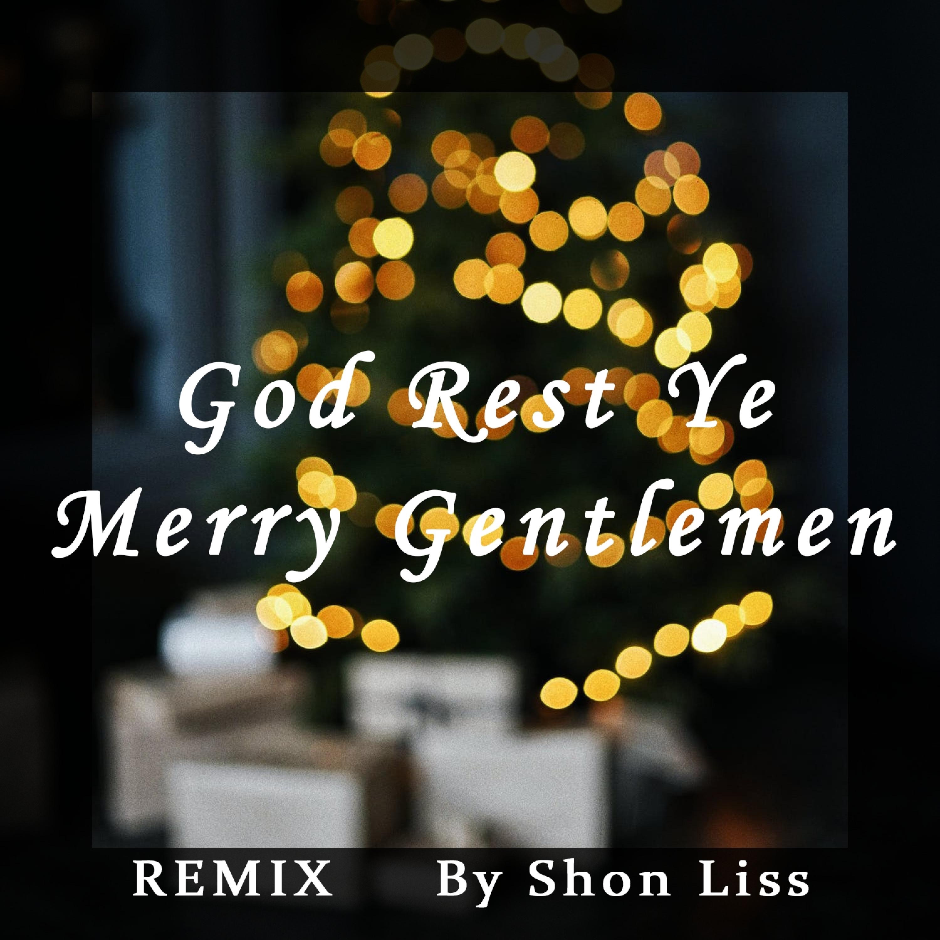 God Rest Ye Merry Gentlemen (Remix) [Remix] - Single