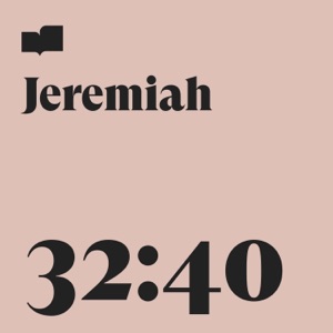 Jeremiah 32:40 (feat. Emery Clark)