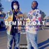 Gimmie Dat (feat. Runna Laneo) - Single