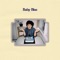 Big Picture - Baby Blue lyrics