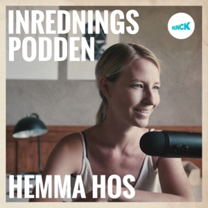 Inredningspodden Hemma hos