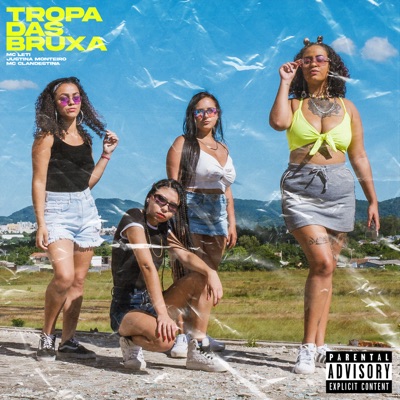Tropa das Bruxa (feat. Mc Clandestina & Justina Monteiro) - Single