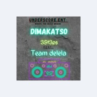 Dimakatso (feat. Team Delela) - Single - 3St3ps