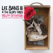 Lee Bains + The Glory Fires - Whitewash