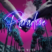 Nick Metos - Paradise