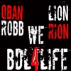 We BDL4LIFE (feat. Lion Rion) - Single