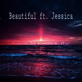 Beautiful (feat. Jessica) A1king