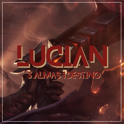 Lucian, 3 Almas 1 Destino - Single