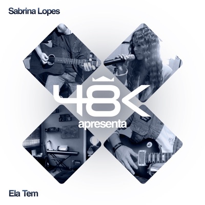 48K Apresenta #6: Ela Tem - Single