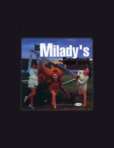聆聽 Les Milady's、觀看音樂影片、閱讀小傳、查看巡演日期等！