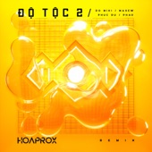 Độ Tộc 2 (Hoaprox Remix) [feat. Pháo, Phúc Du & Hoaprox] artwork