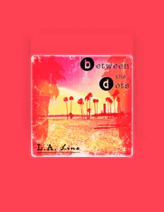 Escucha a Between the Dots, mira videos musicales, lee su biografía, consulta las fechas de las gira y más.