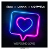 We Found Love - Single