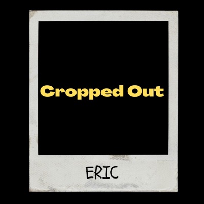 Cropped Out - Single