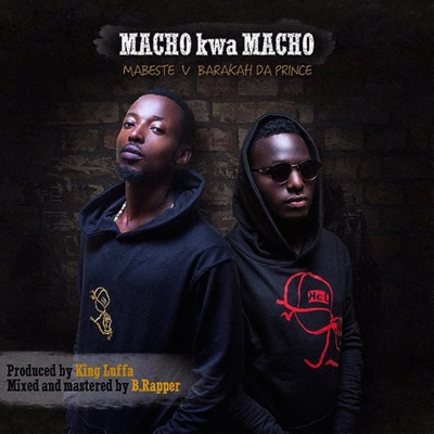 Macho Kwa Macho (feat. Barakah The Prince) - Single
