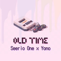 Old Time - Single - Seerio one & Ycono