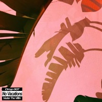 No Vacations - Single - Vader the Villin