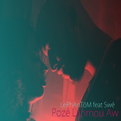 Pozé lanmou aw (feat. Swé) - Single