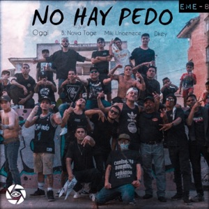 No Hay Pedo (feat. Oggi, B. Nova Toge, Miki Unoemece & Dkey)