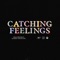 Catching Feelings (feat. Phony Ppl) artwork