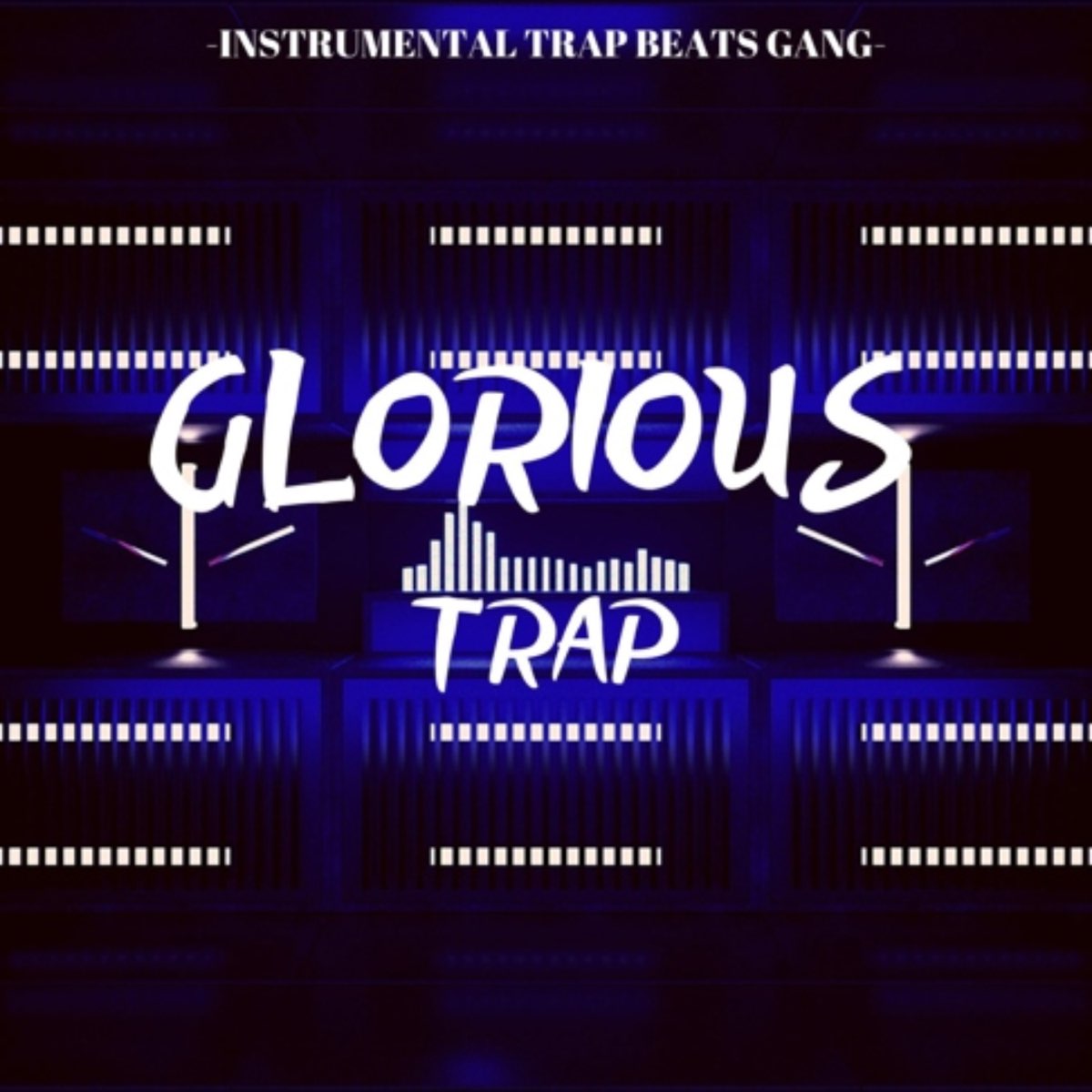 Glorious Trap by Instrumental Trap Beats Gang on Apple Music