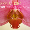 Spa Music - Ultimate 101 Wellness Center Songs, Deep Sleep Inducing, Relaxation Sounds for Mindfulness & Brain Stimulation - Serenity Spa Music Relaxation