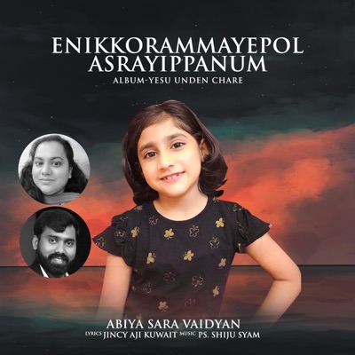 Enikkorammayepol (feat. Jincy Aji, Abiya Sara Vaidyan & Shiju Syam) - Single