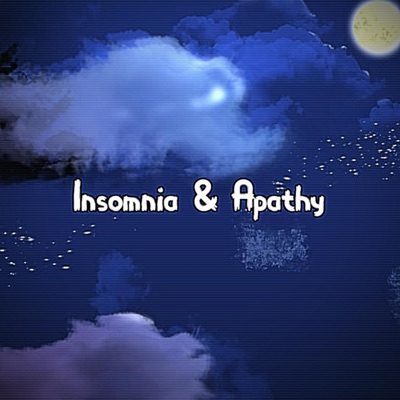 Insomnia & Apathy - EP