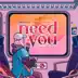 Need You song reviews