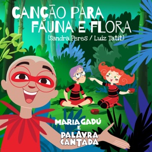 Canção para Fauna e Flora (feat. Maria Gadú)