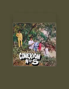 收听 Conexion No.5、观看音乐视频、阅读小传、查看巡演日期等 ！