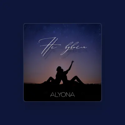 Listen to ALYONA, watch music videos, read bio, see tour dates & more!