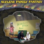 Nuclear Family Fantasy - Interlude: Singin' for My Supper