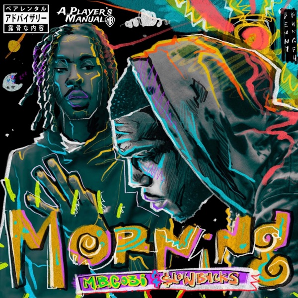 Morning (feat. $Lowbucks)