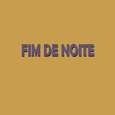 Fim de Noite - Single