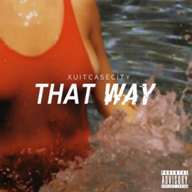 That Way Xuitcasecity
