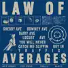 Stream & download LAW OF AVERAGES - Single