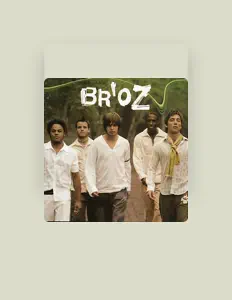 Listen to Br'oz, watch music videos, read bio, see tour dates & more!