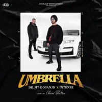 UMBRELLA — DILJIT DOSANJH