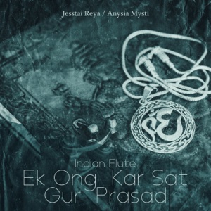 Indian Flute: Ek Ong Kar Sat Gur Prasad, Yoga for Mental Health, Indian Meditation Music, 15 Medicine Buddha Mantras