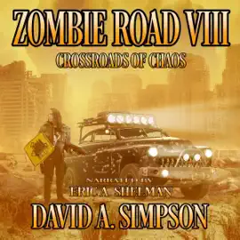 Zombie Road VIII: Crossroads of Chaos (Unabridged)