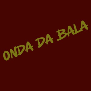 Onda da bala