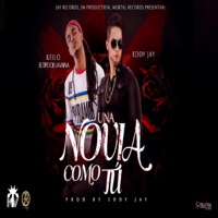 Una Novia Como Tu (feat. Keilo el Tipo de la Vaina) - Single - Eddy Jay