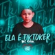 Ela É Tiktoker Single